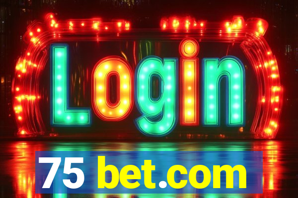 75 bet.com